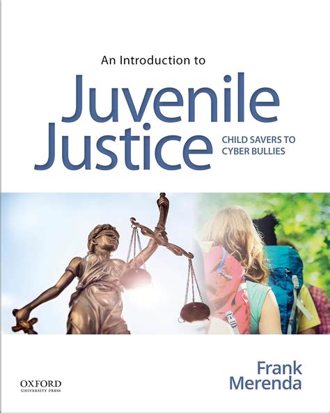 Frank Merenda, An Introduction to Juvenile Justice: From Child 